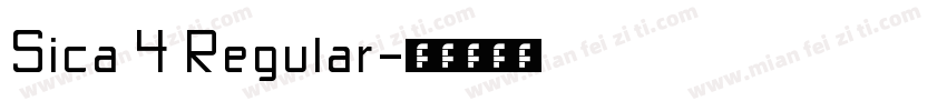 Sica 4 Regular字体转换
